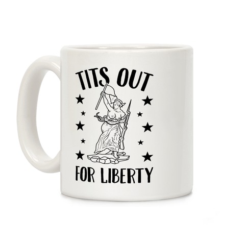 Tits Out For Liberty Coffee Mug