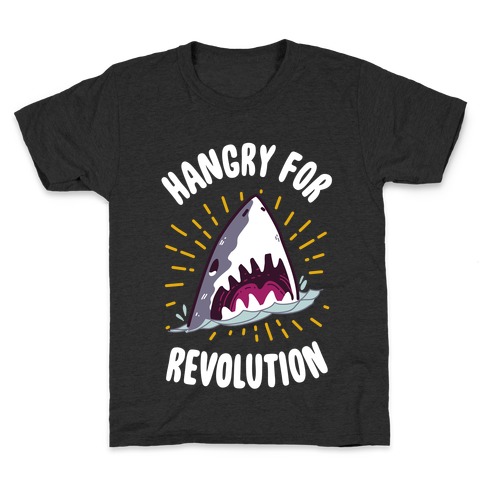 Hangry For Revolution Kids T-Shirt