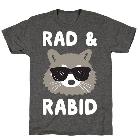 Rad & Rabid T-Shirt