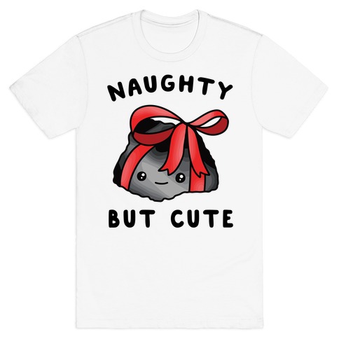 Naughty But Cute T-Shirt