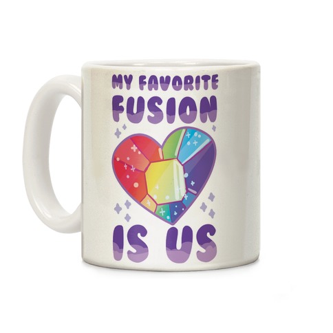 My Favorite Fusion is Us Coffee Mug