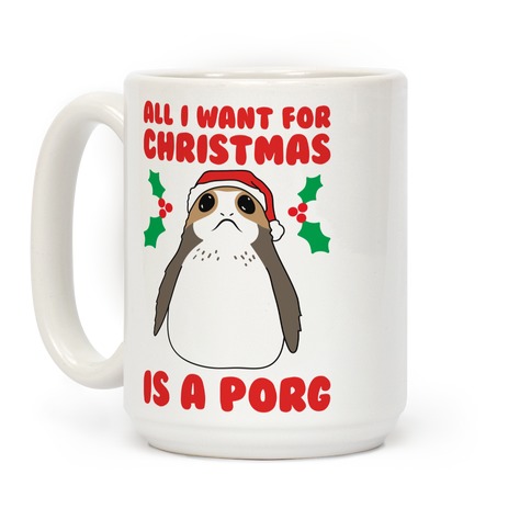 All I Want For Christmas Is A Porg Coffee Mugs