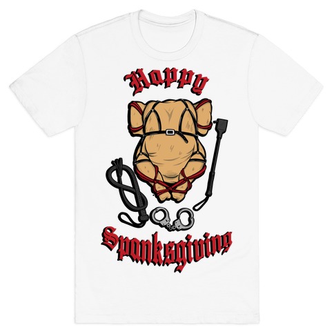 Happy Spanksgiving T-Shirt