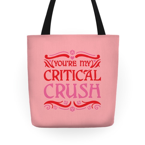 You're My Critical Crush DnD Valentine Tote
