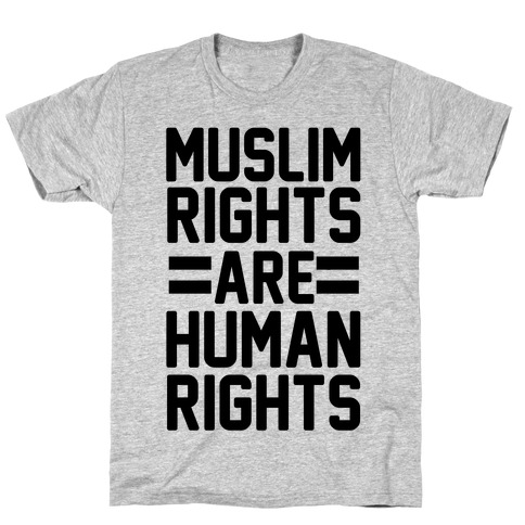 Muslim Rights Are Human Rights T-Shirt