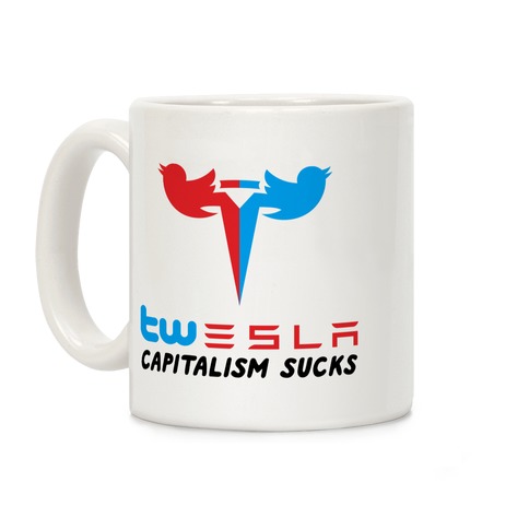 Twesla Capitalism Sucks Coffee Mug