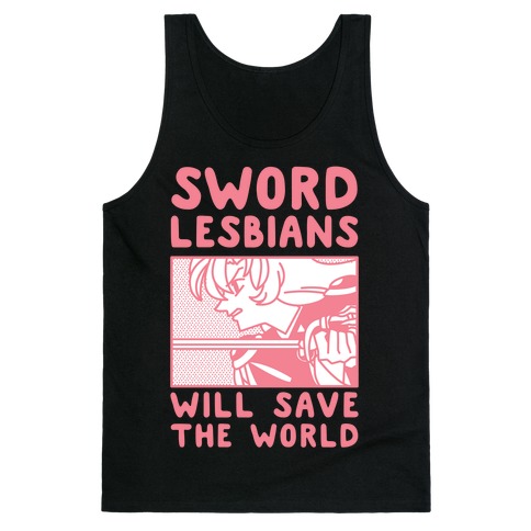 Sword Lesbians Will Save the World Utena Tank Top