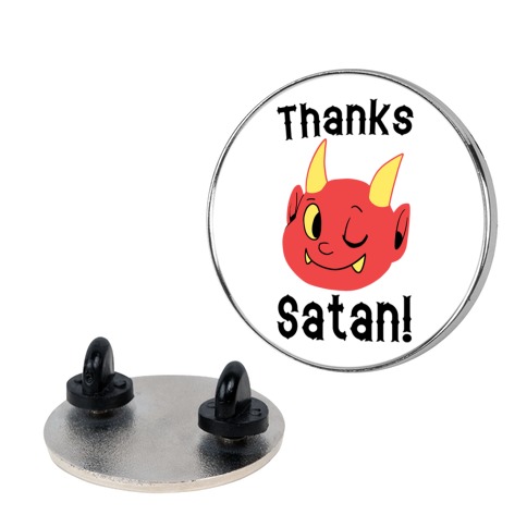 Thanks, Satan! Pin