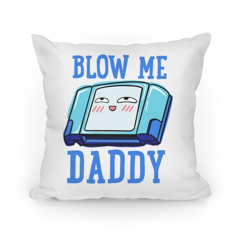 Blow Me Daddy Game Cartridge Parody Pillow