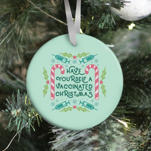 Have Yourself A Vaccinated Christmas Ornament