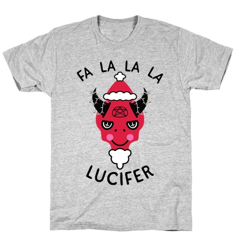 Fa La La La Lucifer T-Shirt