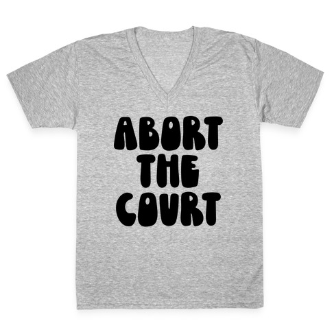 Abort The Court Black V-Neck Tee Shirt