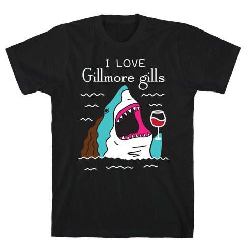 I Love Gillmore Gills Shark T-Shirt