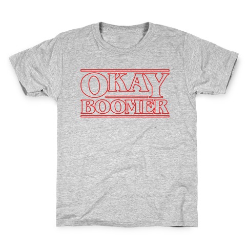 Okay Boomer Stranger Font Parody Kids T-Shirt