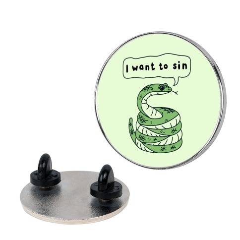 I Want To Sin Ominous Snake Pin