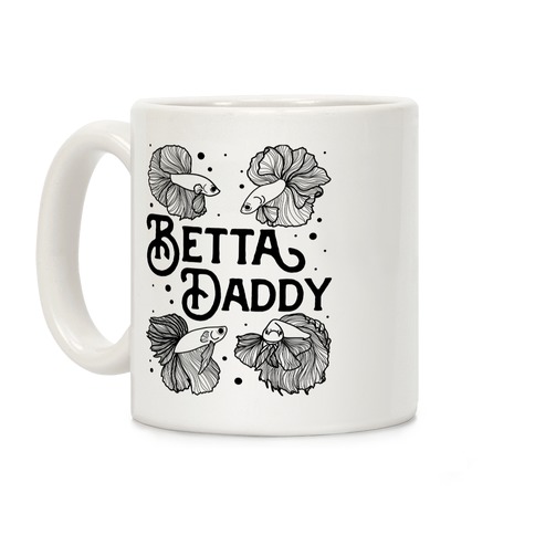 Betta Daddy Coffee Mug
