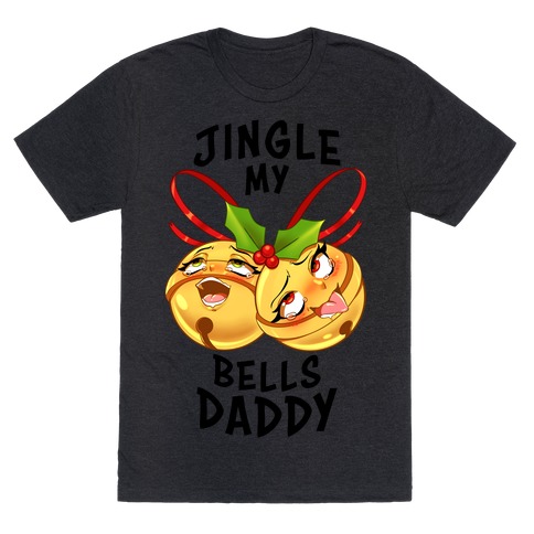 Jingle My Bells Daddy T-Shirt