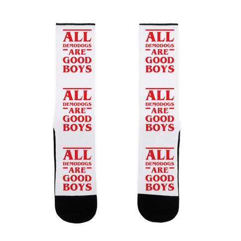All Demodogs Are Good Boys Sock