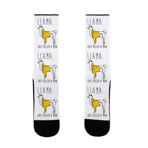 Llama Just Killed A Man Parody Sock