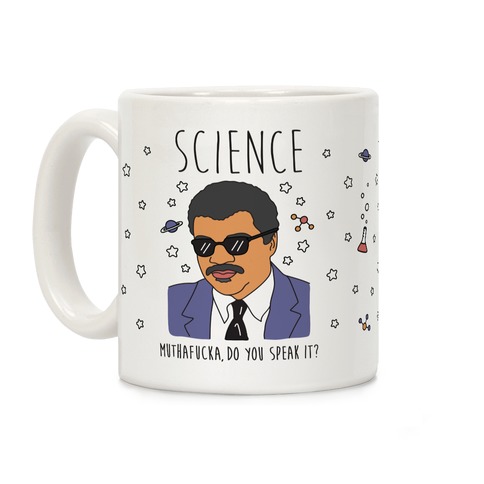 Science MuthaF***a Do You Speak It? Coffee Mug