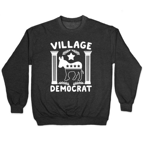 Village Democrat Pullover