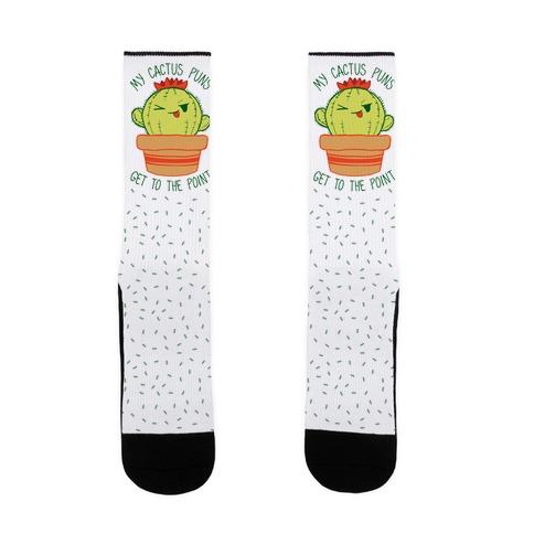 My Cactus Puns Get To The Point Sock