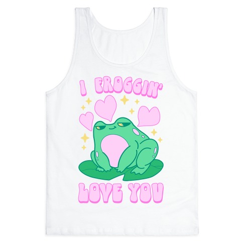 I Froggin' Love You Tank Top