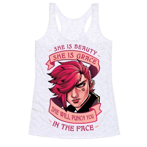 She is Beauty, She Is Grace, She will Punch You In The Face Racerback Tank Top