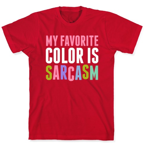sarcasm lookhuman currentcolorname currentstylename