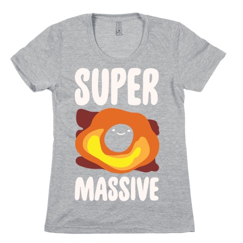 Super Massive Black Hole White Print Womens T-Shirt