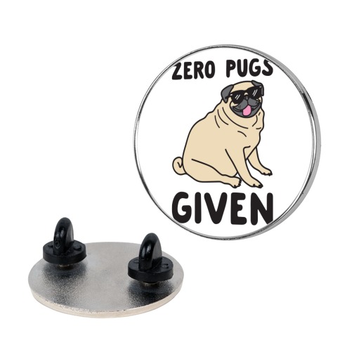 Zero Pugs Given Pin