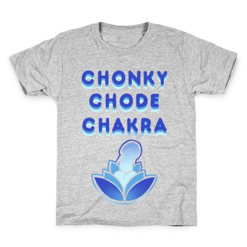 Chonky Chode Chakra Kids T-Shirt