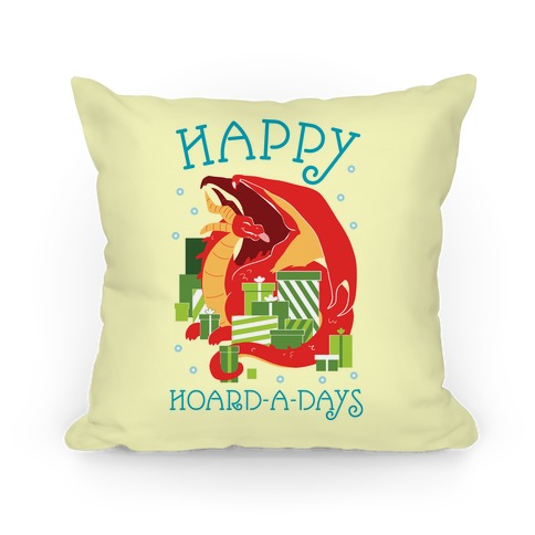 Happy Hoard-A-Days Pillow