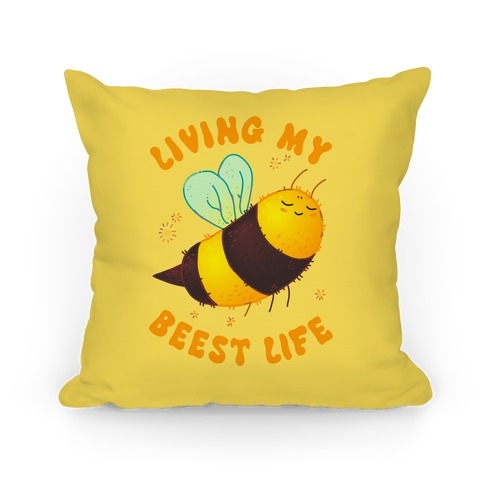 Living My Beest Life Pillow