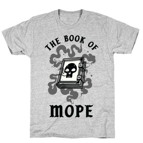 The Book Of Mope Black Magic T-Shirt