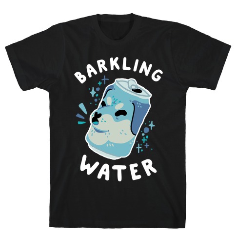 Barkling Water T-Shirt