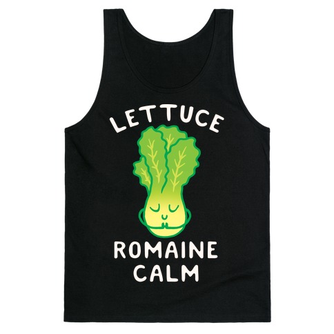 Lettuce Romaine Calm Tank Top