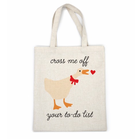 Cross Me Off Your To-Do List Goose Casual Tote