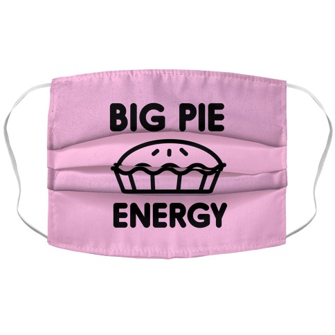 Big Pie Energy Accordion Face Mask