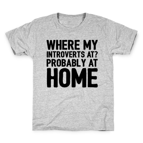 Where My Introverts At Kids T-Shirt