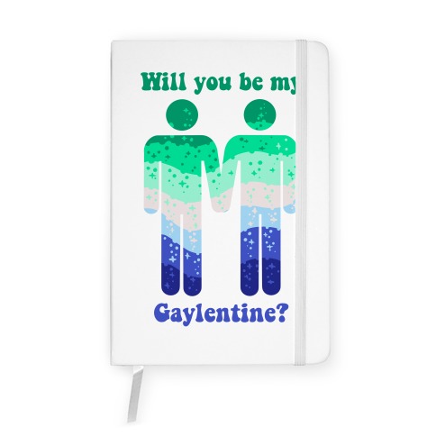 Will You Be My Gaylentine? Gay Love Notebook