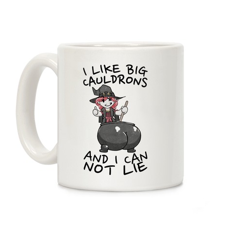 I Like Big Cauldrons And I Can Not Lie Coffee Mug