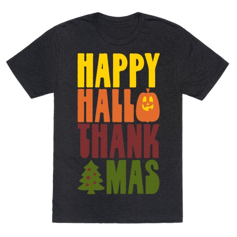 Happy Hallothankmas T-Shirt