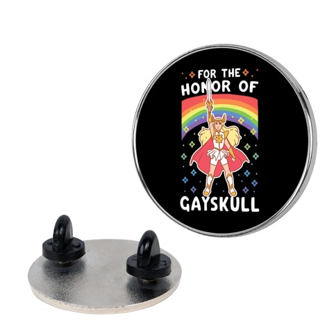 For the Honor of Gayskull Pin