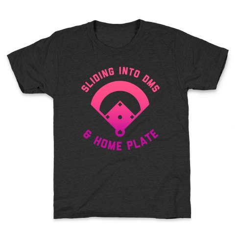Sliding Into DMs & Home Plate Kids T-Shirt