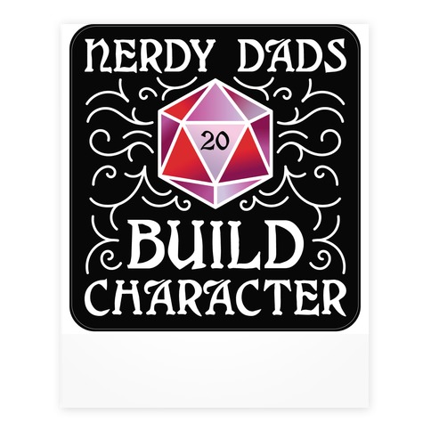 Nerdy Dads Build Character Stickers and Decal Sheet