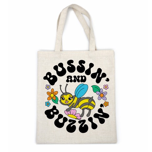 Bussin' And Buzzin' Casual Tote