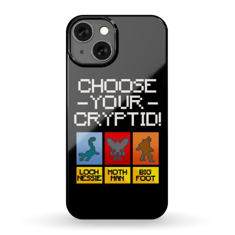 Choose Your Cryptid Phone Case