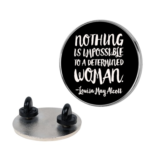 https://images.lookhuman.com/render/standard/stwf7GL86EM8bkrZs2PBlMGA6SBq0peM/tr03_1_5in-silver-1_5in-t-nothing-is-impossible-to-a-determined-woman-quote.jpg