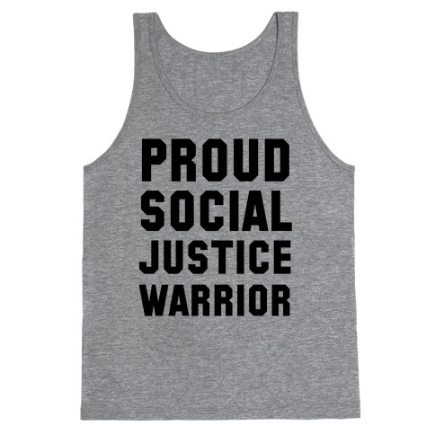 Proud Social Justice Warrior Tank Top
